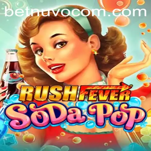 Exploring the Excitement of RushFeverSodaPop: An Engaging Experience with BetNuvo