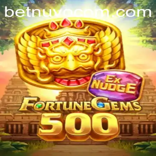 Exploring the Thrills of FortuneGems500: A New Era in Gaming with BetNuvo